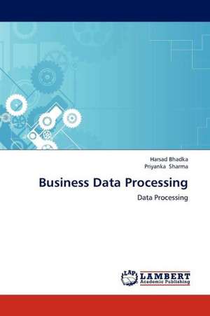 Business Data Processing de Bhadka Harsad