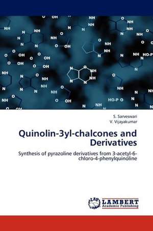 Quinolin-3yl-chalcones and Derivatives de Sarveswari S.