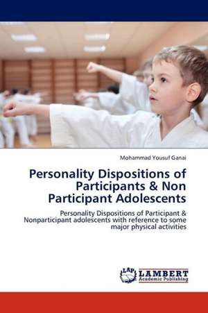 Personality Dispositions of Participants & Non Participant Adolescents de Ganai Mohammad Yousuf