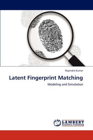 Latent Fingerprint Matching de Kumar Rajendra