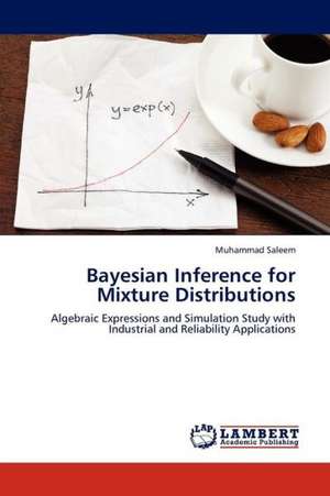 Bayesian Inference for Mixture Distributions de Saleem Muhammad