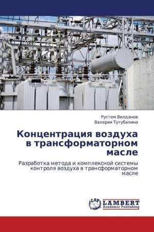 Kontsentratsiya vozdukha v transformatornom masle de Vildanov Rustem