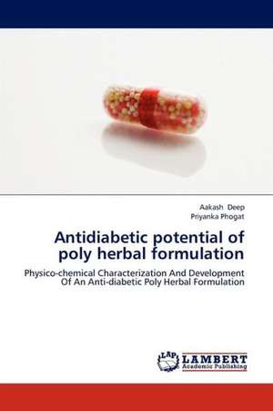 Antidiabetic potential of poly herbal formulation de Deep Aakash