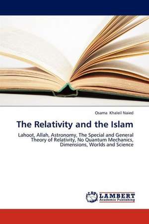 The Relativity and the Islam de Khaleil Naied Osama