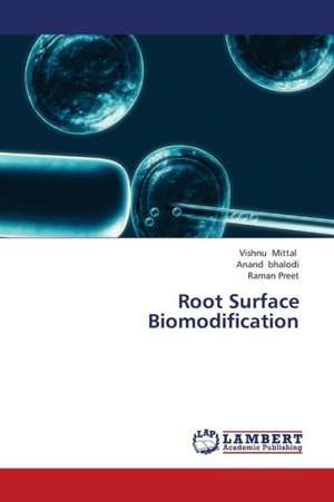 Root Surface Biomodification de Mittal Vishnu