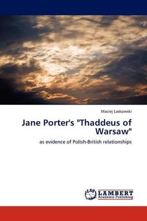 Jane Porter's "Thaddeus of Warsaw" de Laskowski Maciej