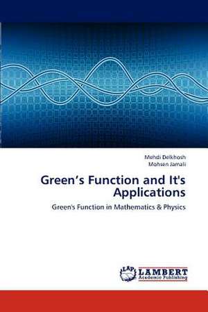 Green's Function and It's Applications de Delkhosh Mehdi