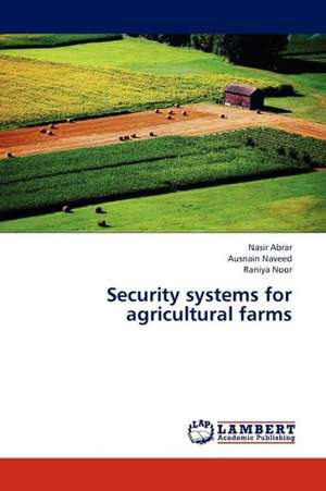 Security systems for agricultural farms de Abrar Nasir