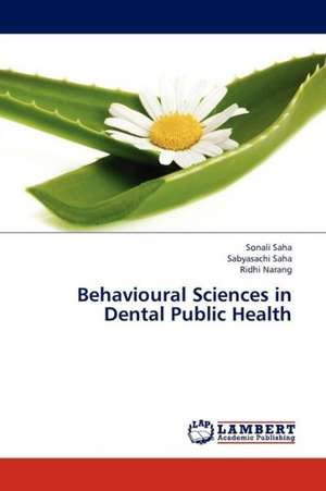 Behavioural Sciences in Dental Public Health de Saha Sonali