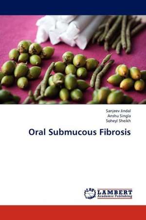 Oral Submucous Fibrosis de Jindal Sanjeev