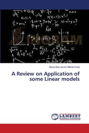 A Review on Application of some Linear models de Mohammed Musa Dan-azumi