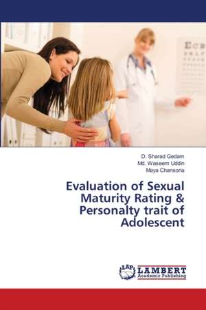 Evaluation of Sexual Maturity Rating & Personalty trait of Adolescent de Gedam M.D. D. Sharad