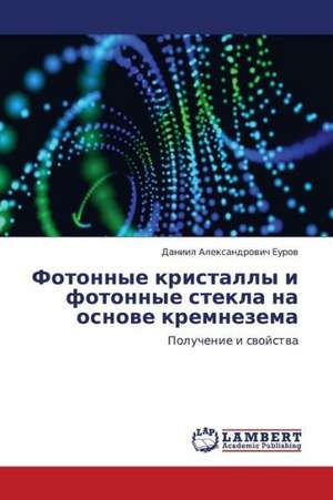 Fotonnye kristally i fotonnye stekla na osnove kremnezema de Eurov Daniil Aleksandrovich