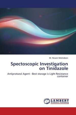 Spectoscopic Investigation on Tinidazole de Nizam Mohideen M.