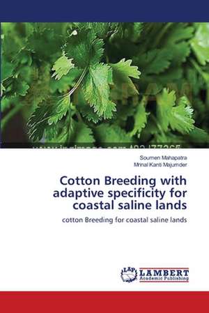 Cotton Breeding with adaptive specificity for coastal saline lands de Mahapatra Soumen