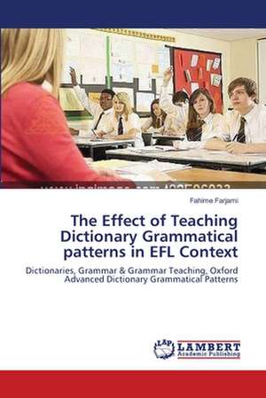 The Effect of Teaching Dictionary Grammatical patterns in EFL Context de Farjami Fahime