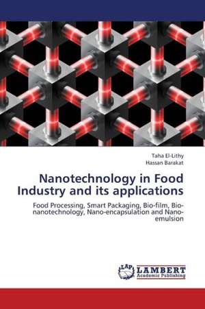 Nanotechnology in Food Industry and its applications de El-Lithy Taha