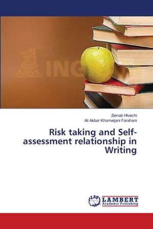 Risk taking and Self-assessment relationship in Writing de Hivechi Zeinab