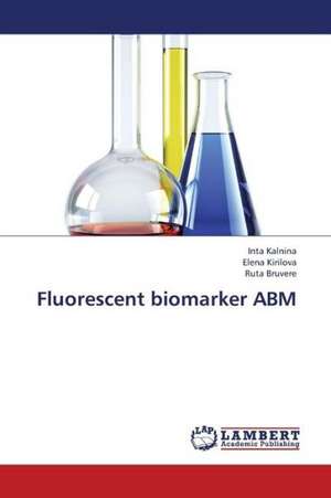 Fluorescent biomarker ABM de Kalnina Inta