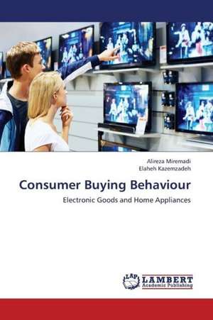 Consumer Buying Behaviour de Miremadi Alireza