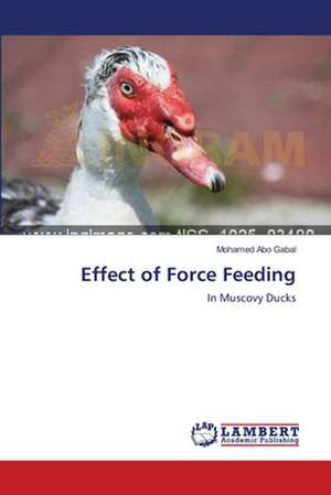 Effect of Force Feeding de Abo Gabal Mohamed