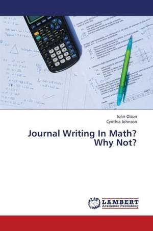 Journal Writing In Math? Why Not? de Olson Jolin