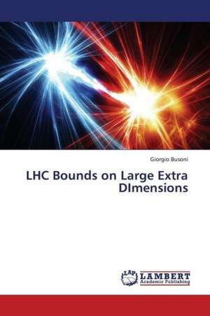 LHC Bounds on Large Extra DImensions de Busoni Giorgio