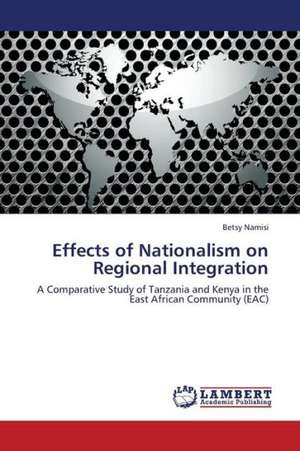 Effects of Nationalism on Regional Integration de Namisi Betsy