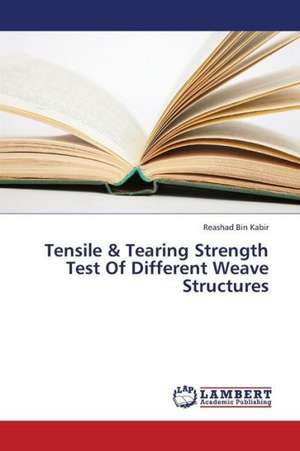 Tensile & Tearing Strength Test Of Different Weave Structures de Bin Kabir Reashad