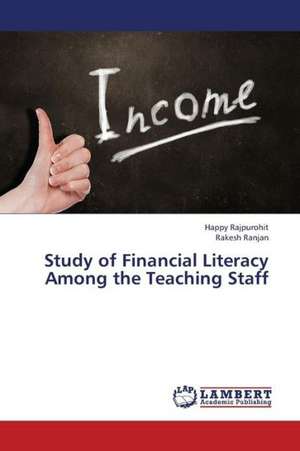 Study of Financial Literacy Among the Teaching Staff de Rajpurohit Happy