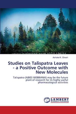 Studies on Talispatra Leaves - a Positive Outcome with New Molecules de Ghosh Ashoke K.