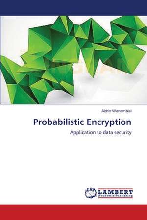 Probabilistic Encryption de Wanambisi Aldrin