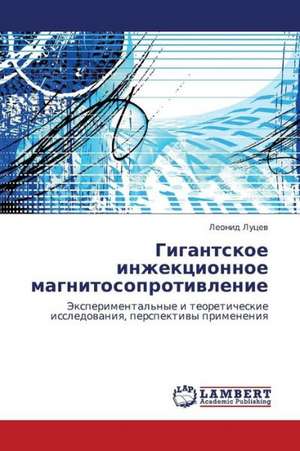 Gigantskoe inzhektsionnoe magnitosoprotivlenie de Lutsev Leonid