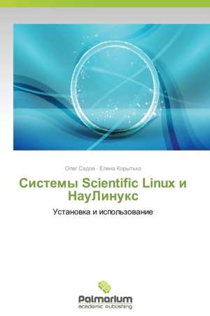 Sistemy Scientific Linux i NauLinux de Oleg Sadow