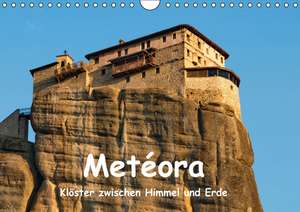 Metéora, Klöster zwischen Himmel und Erde (Wandkalender immerwährend DIN A4 quer) de Stefan Dummermuth