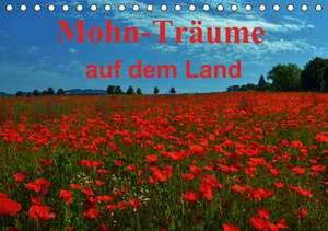 Mohn-Träume auf dem Land (Tischkalender immerwährend DIN A5 quer) de Lutz Klapp