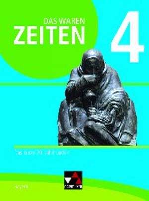 Das waren Zeiten 4 Schülerband Neue Ausgabe Gymnasium in Bayern de Dieter Brückner