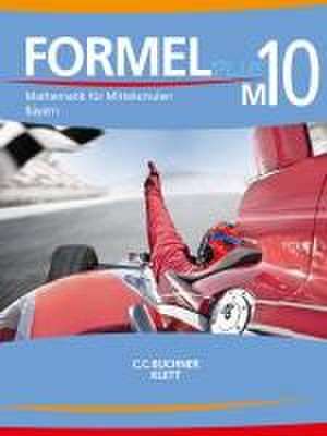 Formel PLUS 10 Schülerbuch Mittelschule Bayern de Matthias Ernst