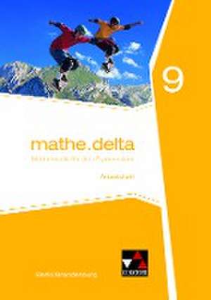 mathe.delta 9. Arbeitsheft. Berlin/Brandenburg de Michael Kleine