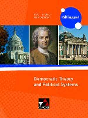 Politik und Wirtschaft - bilingual. Democratic Theory and Political Systems de Patrick Fischer