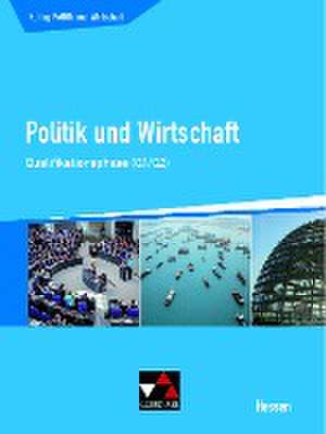 Kolleg Politik und Wirtschaft Hessen Qualifikationsphase Q1/2 Schülerbuch de Stephan Benzmann