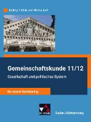 Gemeinschaftskunde 11/12 - Kursstufe fünfstündig Schülerbuch Nordrhein-Westfalen de Stephan Benzmann