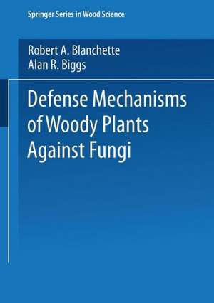 Defense Mechanisms of Woody Plants Against Fungi de Robert A. Blanchette