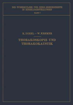 Thorakoskopie und Thorakokaustik de Karl Diehl