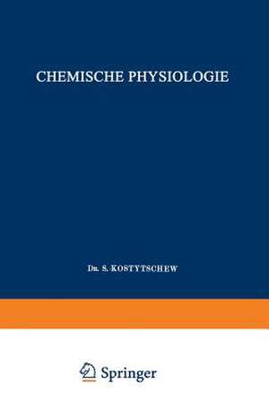 Lehrbuch der Pflanzenphysiologie: Erster Band: Chemische Physiologie de Sergej Pavlovič. Kostyčev