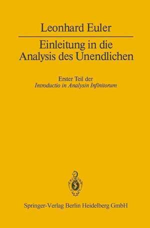 Einleitung in die Analysis des Unendlichen: Erster Teil de Wolfgang Walter