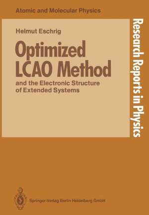 Optimized LCAO Method and the Electronic Structure of Extended Systems de Helmut Eschrig