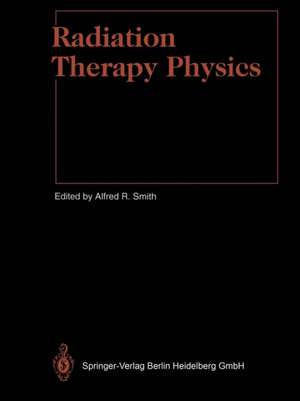 Radiation Therapy Physics