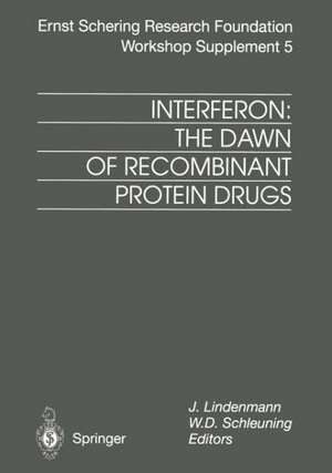 Interferon: The Dawn of Recombinant Protein Drugs de J. Lindenmann