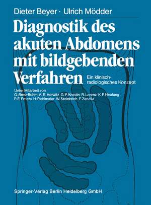 Diagnostik des akuten Abdomens mit bildgebenden Verfahren: Ein klinisch-radiologisches Konzept de G. Benz-Bohm